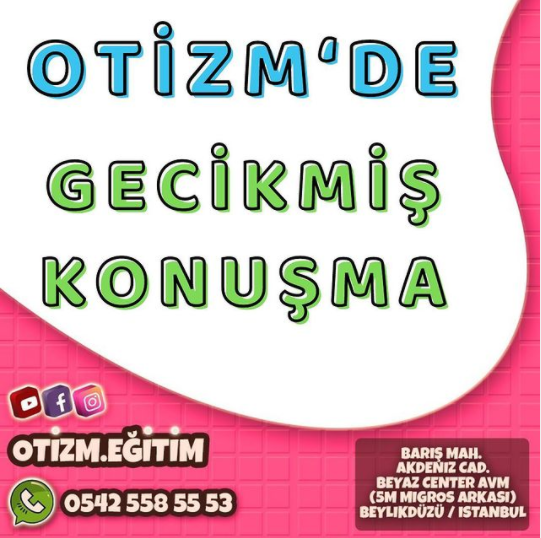 Otizmde Gecikmiş Konuşma