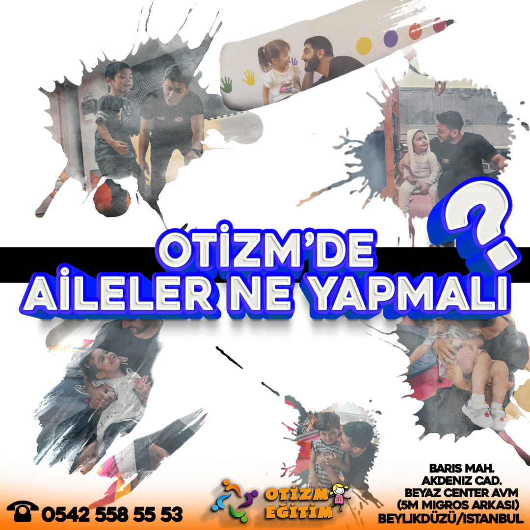 OTİZM DE AİLELER NE YAPMALI